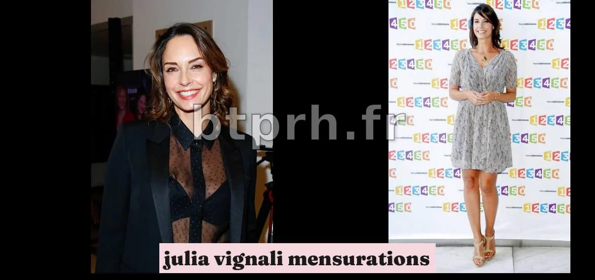 julia vignali mensurations : entre glamour et défis personnels à ...